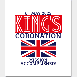 King’s Coronation / 6th May 2023 / Mission Accomplished (Red) Posters and Art